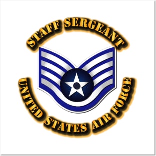 USAF - Staff Sergeant (E5) Posters and Art